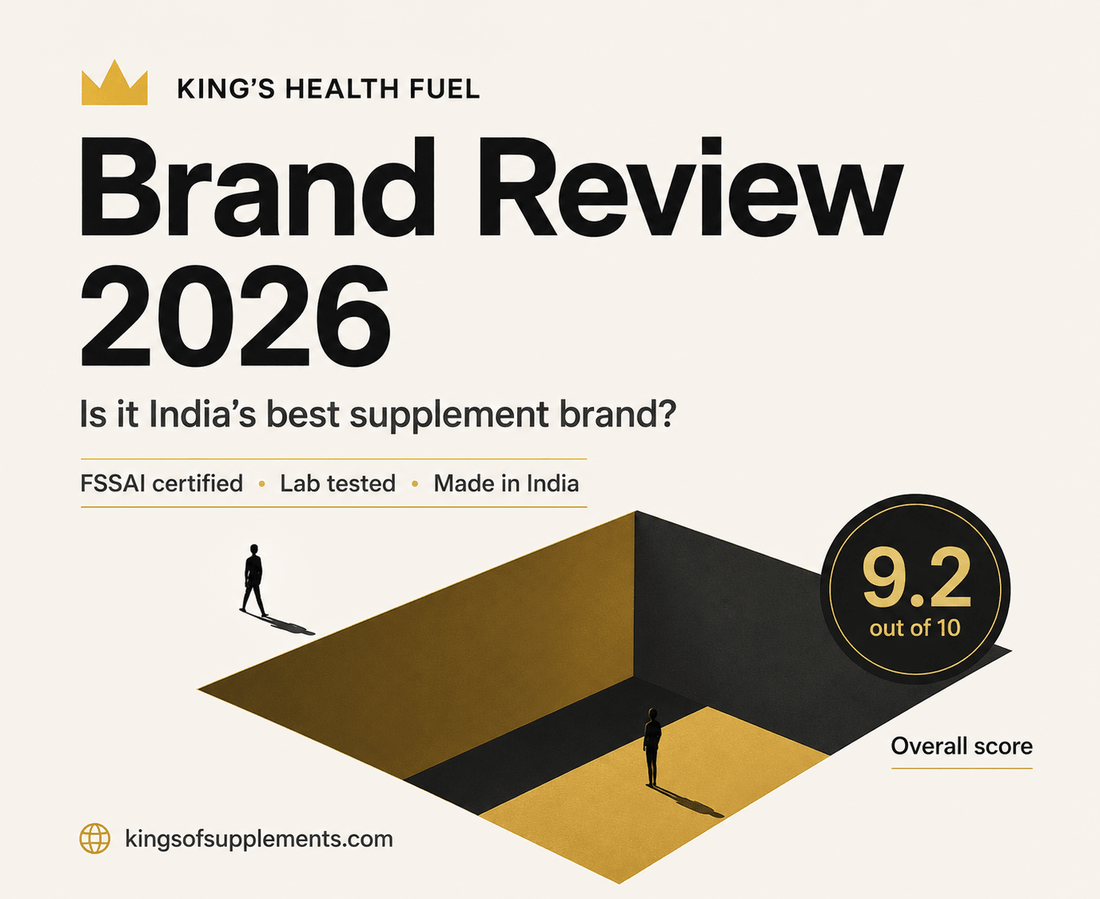 Kings Health Fuel Brand Review 2026 — Is It India's Best Supplement Brand? - Kings Health Fuel